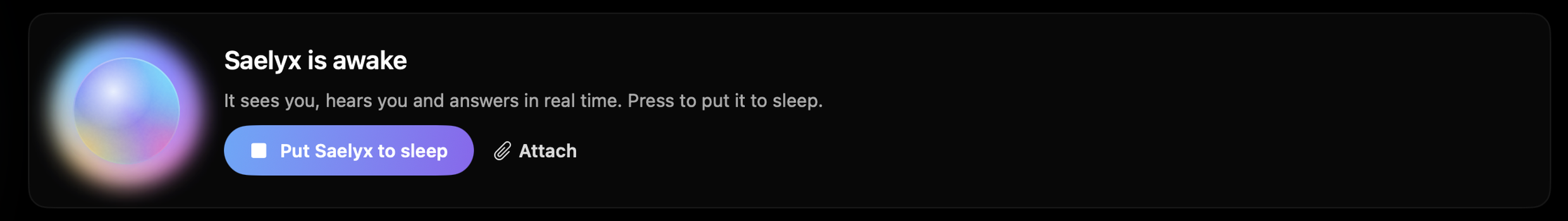 Saelyx awake: the orb lit, seeing and hearing in real time